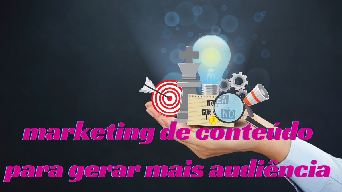 05 Dicas Matadora de Como usar o marketing de conteúdo para gerar mais audiência, engajamento e vendas